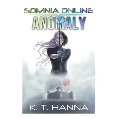 "Anomaly" - "" ("Hanna K. T.")(Paperback)