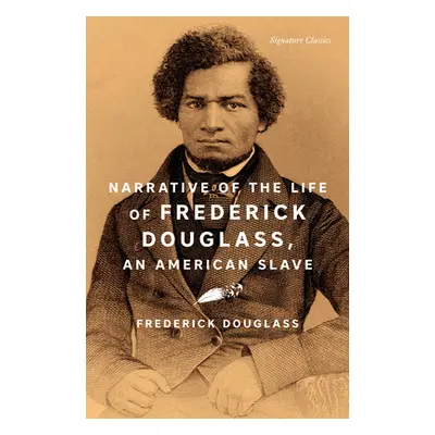 "Narrative of the Life of Frederick Douglass, an American Slave" - "" ("Douglass Frederick")(Pap