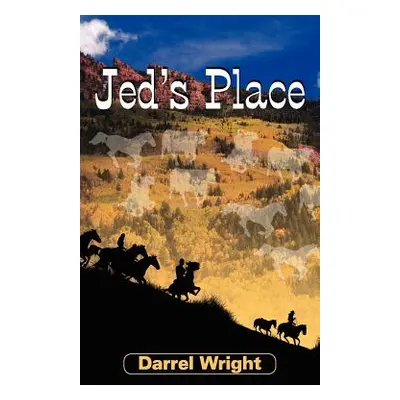 "Jed's Place" - "" ("Wright Darrel")(Paperback)