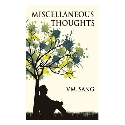 "Miscellaneous Thoughts" - "" ("Sang V. M.")(Paperback)