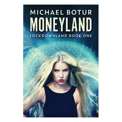 "Moneyland" - "" ("Botur Michael")(Paperback)