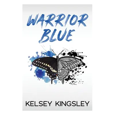 "Warrior Blue" - "" ("Kingsley Kelsey")(Paperback)