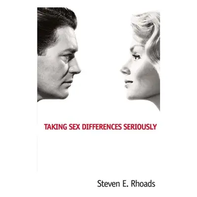 "Taking Sex Differences Seriously" - "" ("Rhoads Steven")(Paperback)