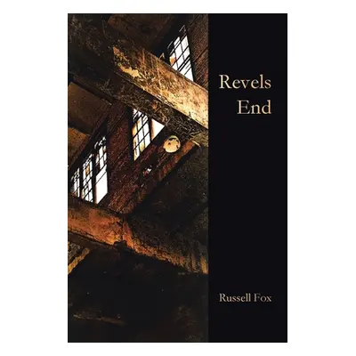 "Revels End" - "" ("Fox Russell")(Paperback)