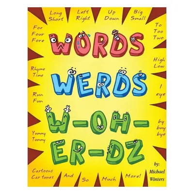 "Words, Werds, W-oh-er-dz" - "" ("Winters Michael")(Paperback)