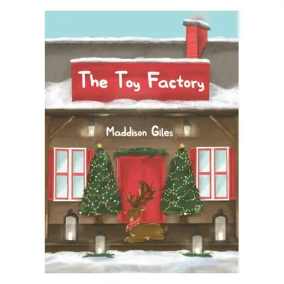 "The Toy Factory" - "" ("Giles Maddison")(Pevná vazba)