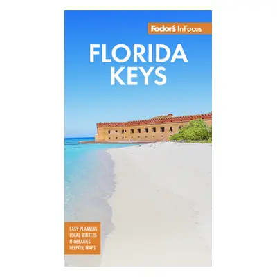 "Fodor's Infocus Florida Keys: With Key West, Marathon & Key Largo" - "" ("Fodor's Travel Guides