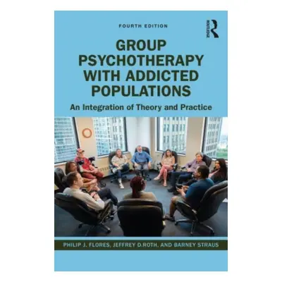 "Group Psychotherapy with Addicted Populations: An Integration of Theory and Practice" - "" ("Fl