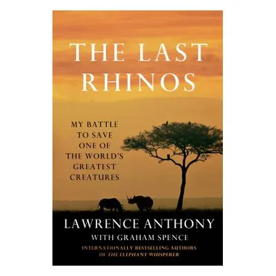 "Last Rhinos" - "" ("Anthony Lawrence")(Paperback)