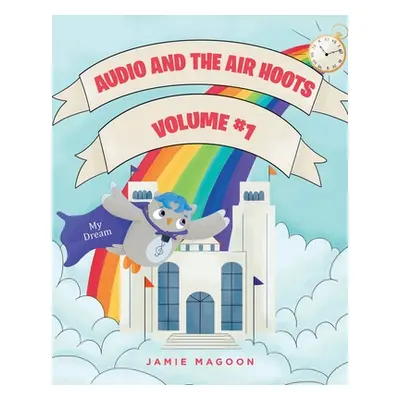 "Audio and the Air Hoots: Volume #1" - "" ("Magoon Jamie")(Paperback)