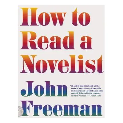 "How to Read a Novelist" - "" ("Freeman John")(Paperback)