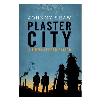 "Plaster City" - "" ("Shaw Johnny")(Paperback)