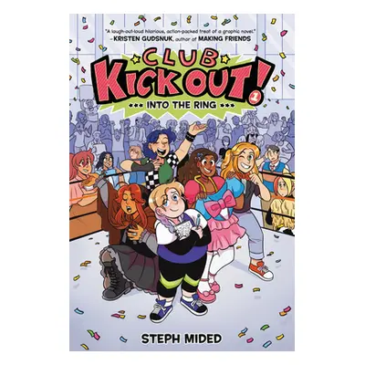 "Club Kick Out!: Into the Ring" - "" ("Mided Steph")(Paperback)