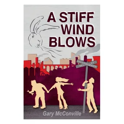 "A Stiff Wind Blows" - "" ("McConville Gary")(Paperback)