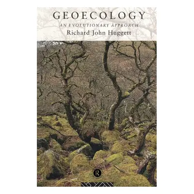 "Geoecology: An Evolutionary Approach" - "" ("Huggett Richard")(Paperback)