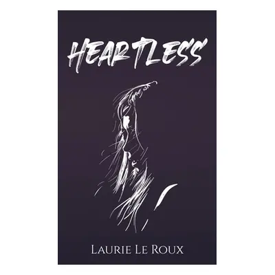 "Heartless" - "" ("Le Roux Laurie")(Paperback)