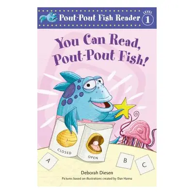 "You Can Read, Pout-Pout Fish!" - "" ("Diesen Deborah")(Paperback)