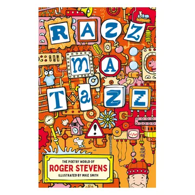 "Razzmatazz!: The Poetry World of Roger Stevens" - "" ("Stevens Roger")(Paperback)