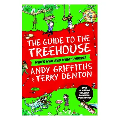 "Guide to the Treehouse: Who's Who and What's Where?" - "" ("Griffiths Andy")(Paperback)