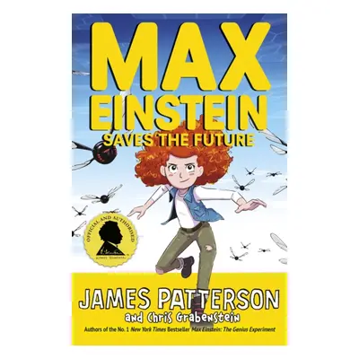 "Max Einstein: Saves the Future" - "" ("Patterson James")(Paperback / softback)