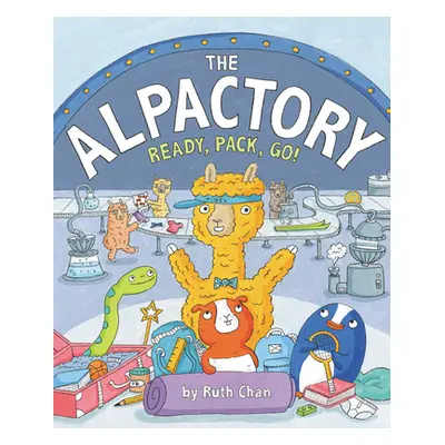 "The Alpactory: Ready, Pack, Go!" - "" ("Chan Ruth")(Pevná vazba)