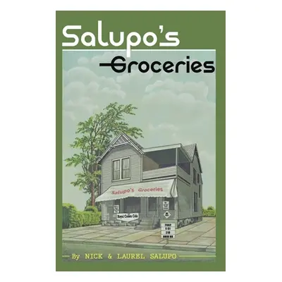 "Salupo's Groceries" - "" ("Salupo Laurel")(Pevná vazba)