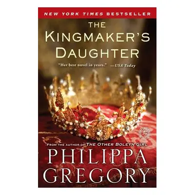 "The Kingmaker's Daughter" - "" ("Gregory Philippa")(Paperback)