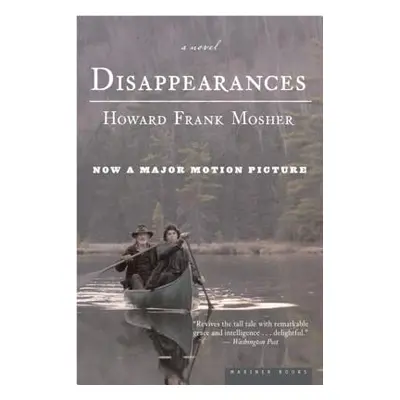 "Disappearances" - "" ("Mosher Howard Frank")(Paperback)