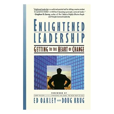 "Enlightened Leadership" - "" ("Oakley Ed")(Paperback)