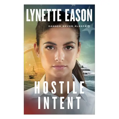 "Hostile Intent" - "" ("Eason Lynette")(Paperback)