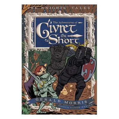 "The Adventures of Sir Givret the Short, 2" - "" ("Morris Gerald")(Paperback)