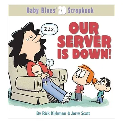 "Our Server Is Down!" - "" ("Kirkman Rick")(Paperback)