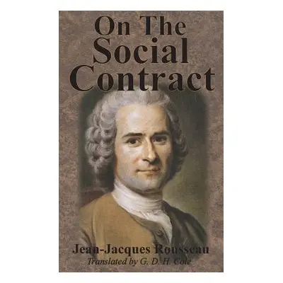 "On The Social Contract" - "" ("Rousseau Jean-Jacques")(Pevná vazba)