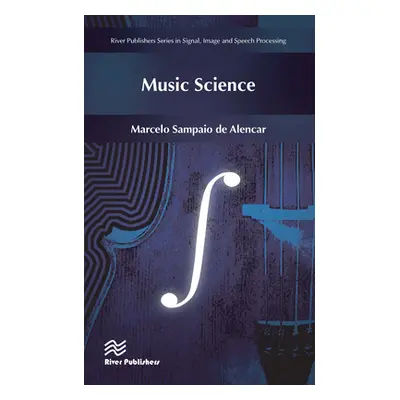 "Music Science" - "" ("Sampaio de Alencar Marcelo")(Pevná vazba)