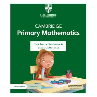 "Cambridge Primary Mathematics Teacher's Resource 4 with Digital Access" - "" ("Wood Mary")(Pape