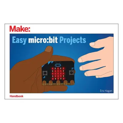 "Easy Micro: Bit Projects" - "" ("Hagan Eric")(Paperback)