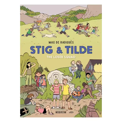 "Stig & Tilde: The Loser Squad: Stig & Tilde 3" - "" ("de Radigus Max")(Paperback)