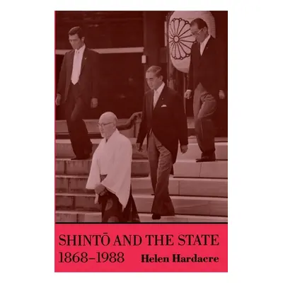 "Shinto and the State, 1868-1988" - "" ("Hardacre Helen")(Paperback)