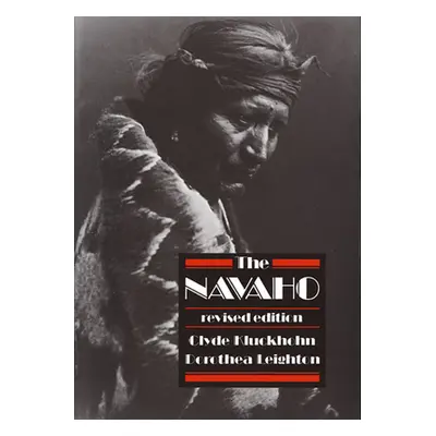 "The Navaho: Revised Edition" - "" ("Kluckhohn Clyde")(Paperback)