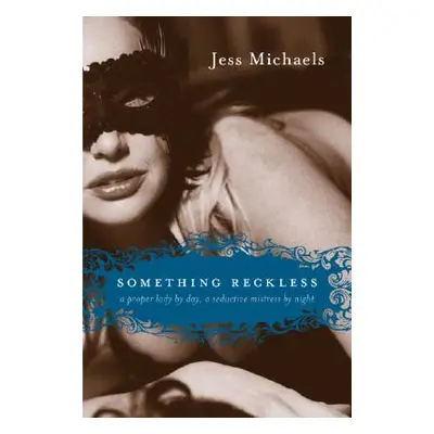 "Something Reckless" - "" ("Michaels Jess")(Paperback)