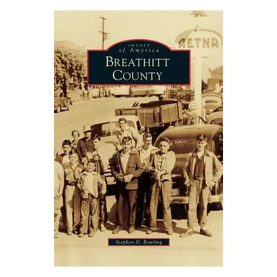 "Breathitt County" - "" ("Bowling Stephen D.")(Pevná vazba)