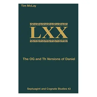 "The OG and Th Versions of Daniel" - "" ("McLay Tim")(Paperback)