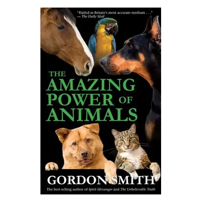 "Amazing Power of Animals" - "" ("Smith Gordon")(Paperback)