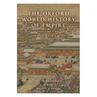 "The Oxford World History of Empire: Volume Two: The History of Empires" - "" ("Bang Peter Fibig