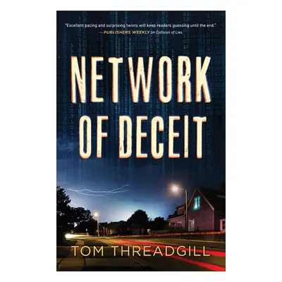 "Network of Deceit" - "" ("Threadgill Tom")(Pevná vazba)