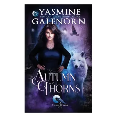 "Autumn Thorns" - "" ("Galenorn Yasmine")(Paperback)