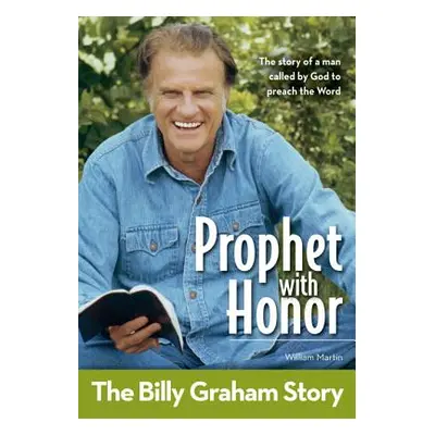 "Prophet with Honor, Kids Edition: The Billy Graham Story" - "" ("Martin William C.")(Paperback)