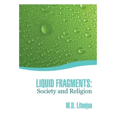 "Liquid Fragments: Society and Religion" - "" ("Litonjua")(Paperback)