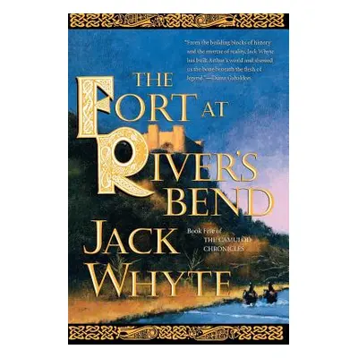 "The Fort at River's Bend" - "" ("Whyte Jack")(Paperback)