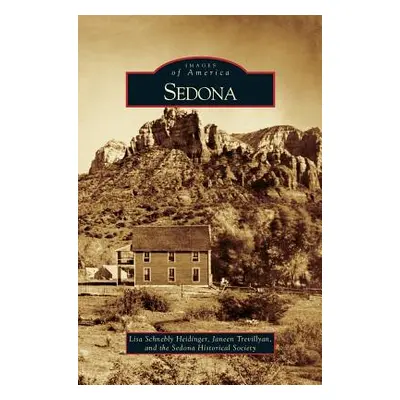 "Sedona" - "" ("Heidinger Lisa Schnebly")(Pevná vazba)